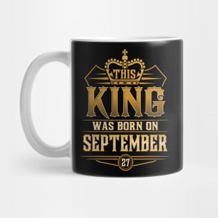 This King Was Born On September 27Th Virgo Libra Mug